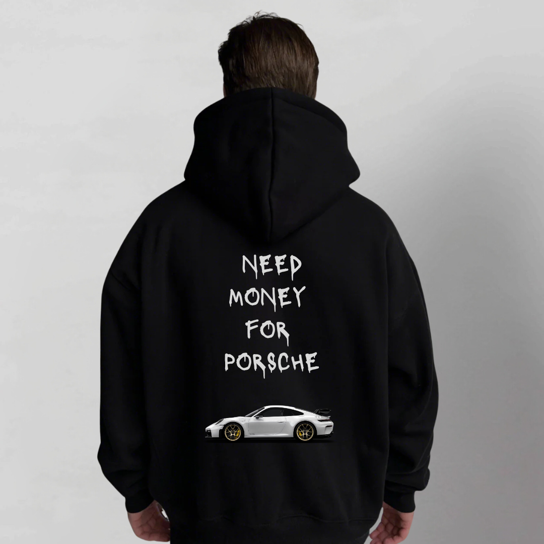 Need Money for Porsche Hoodie For Car Lovers